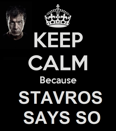 keep-calm-because-STAVROS SAYS SO